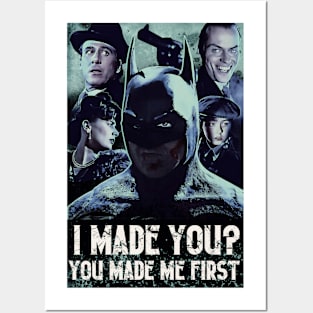 You Made Me First Posters and Art